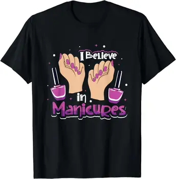 Я верю в маникюр -Техник по маникюру, лак для ногтей, мужская женская черная футболка с коротким рукавом